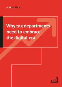 Arkk Solutions Report - Why tax departments need to embrace the digital era_Page_01